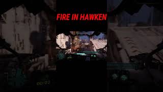 FIRE IN HAWKEN#shorts