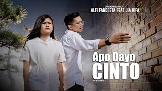 Download lagu Alfi Fandesta Feat Jia Rifa - Apo Dayo Cinto mp3
