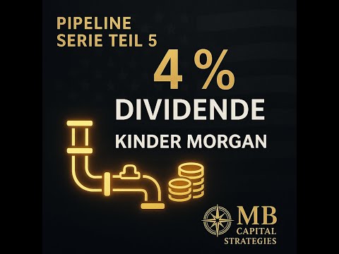 Pipeline #05: Kinder Morgan &ndash; 4% Dividende & Gas-Midstream Thumbnail