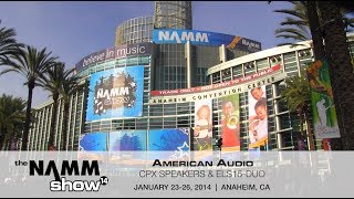 Video thumbnail for American Audio: CPX Speakers & ELS-15 Duo at NAMM 2014 by ADJ Lighting
