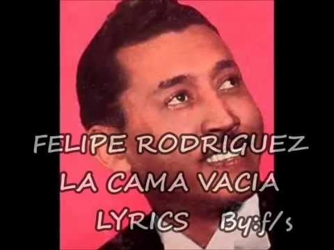 FELIPE RODRIGUEZ  la cama vacia letra