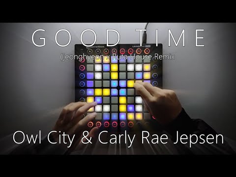 Good Time (jeonghyeon x Ruta House Remix）-Owl City & Carly Rae Jepsen（launchpad softcover）