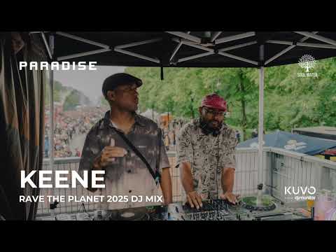 Keene DJ Mix | Rave the Planet 2025 | Paradise x DJ Monitor x Soul Water Float