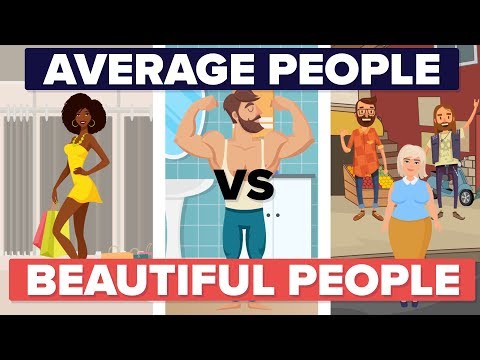 Average Looking People vs Beautiful People