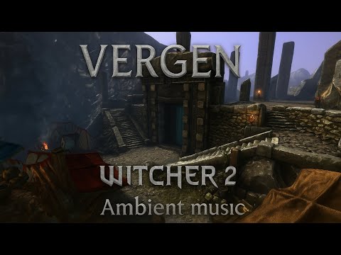Vergen – Witcher 2 Ambient Music (1 Hour OST Mix)