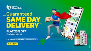 Same Day Delivery | Flipkart Health Plus