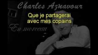 Charles Aznavour - En morceau (+paroles) [FRYTP]