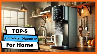 ✅ Best hot water dispenser for home: Hot water dispenser for home (Buying Guide)