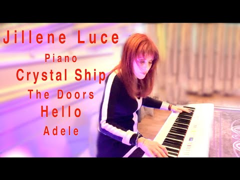 Crystal Ship The Doors  Hello Adele Piano Cover Jillene Luce
