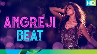 Angreji Beat  Honey Singh Full Song | Cocktail | Deepika Padukone | Saif Ali Khan