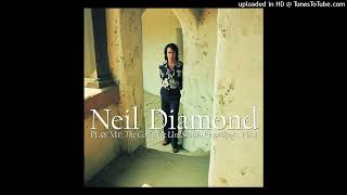 Neil Diamond - And The Grass Won't Pay No Mind