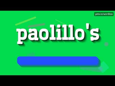 HOW TO PRONOUNCE PAOLILLO'S? #paolillo's