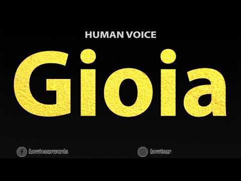 How To Pronounce Gioia