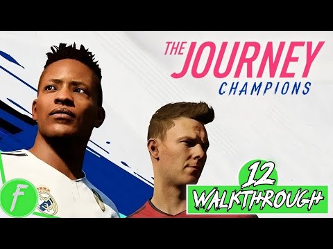 FIFA 19 The Journey Champions FULL WALKTHROUGH Gameplay HD (PS4) | NO COMMENTARY | PART 12