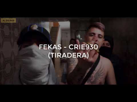 CRIE930 - FEKAS [LETRA]  (TIRADERA)