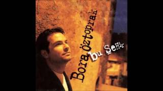 Bora Öztoprak - Ne Olur (1996)