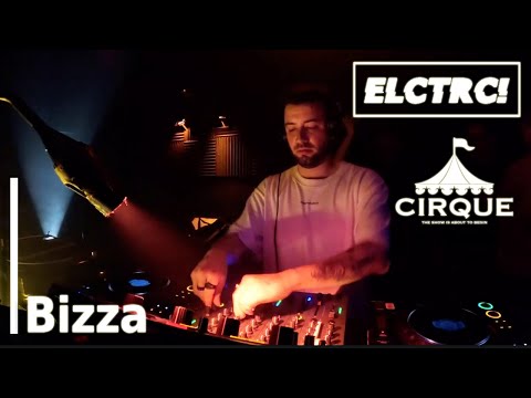 Bizza | ELCTRC! @ CIRQUE