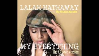 Lalah Hathaway featuring The Version Suicides - My Everything ( The Groove Version )
