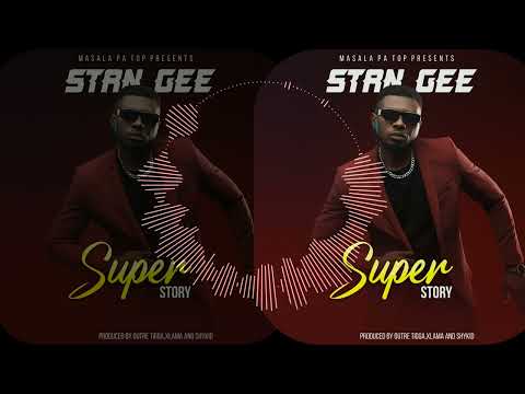 Stan Gee.....Super Story(Official Audio)