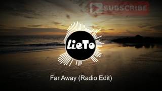 Lieto-Far Away(Radio Edit)