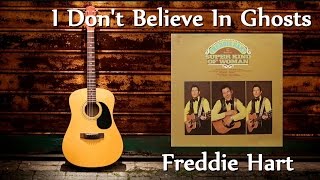 Freddie Hart - I Don't Believe In Ghosts