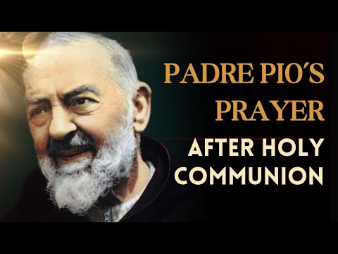 Stay with Me, Lord: Padre Pio’s Prayer After Holy Communion | A Devotion of Love and Faith