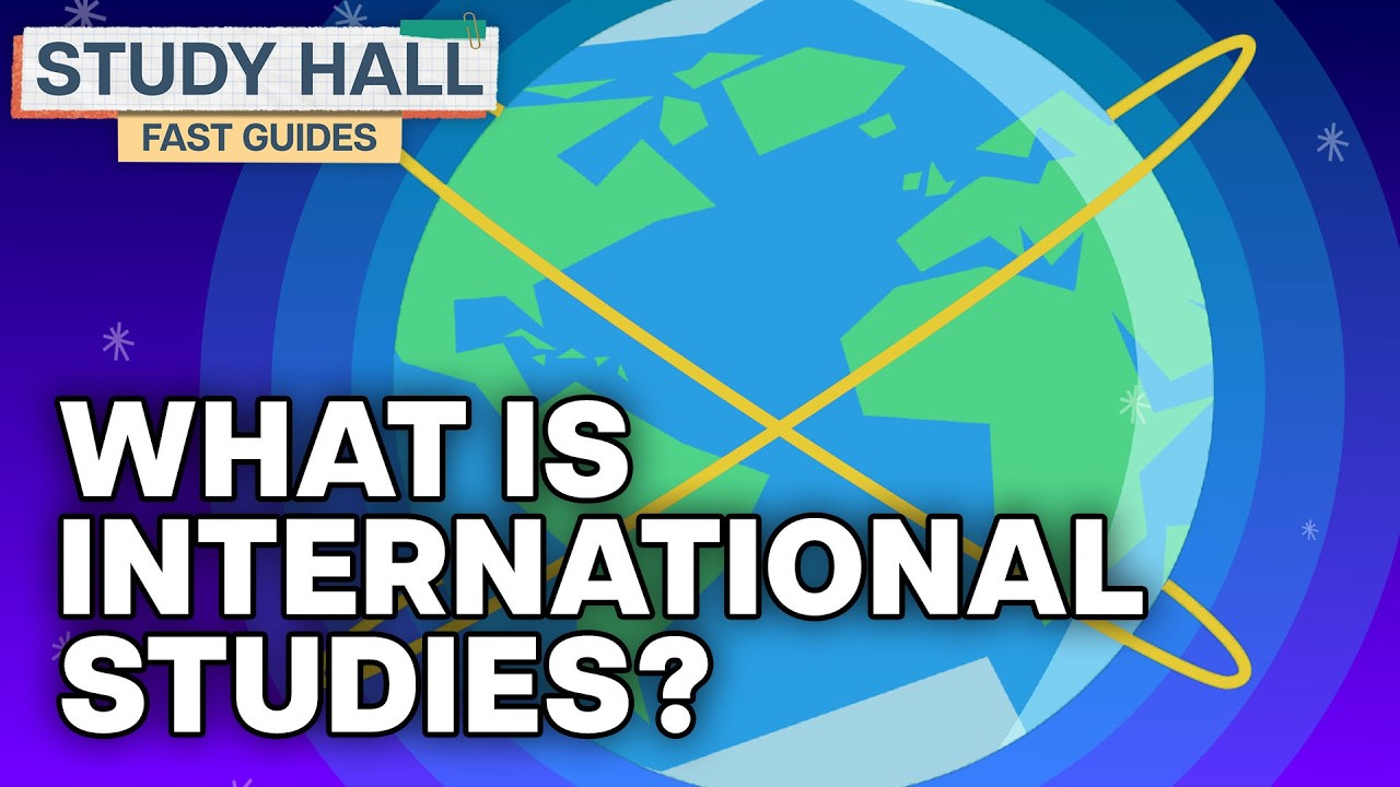 What is International Studies? | College Majors | College Degrees | Study Hall