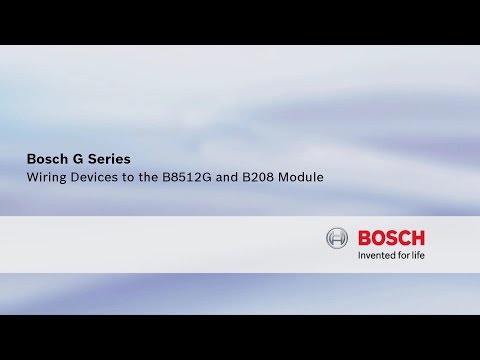 Bosch Security - Bosch G Series - Wiring Devices to the B8512G and B208 Module