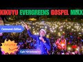 Kikuyu Evergreens Gospel Mix Vol1 Ft Ngai Murathimi Githi Tiwe Kiugo Original Loise Kim ByEpic NB