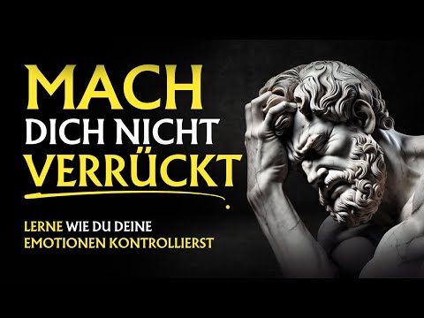 9 geheime Tipps deine EMOTIONEN zu kontrollieren | Stoizismus