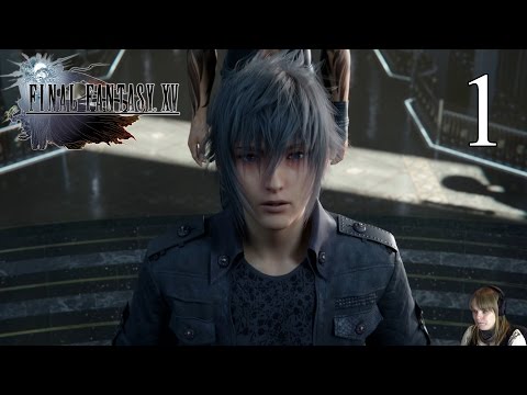 Final Fantasy XV - Playthrough Part 1 "Departure"