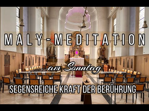 Segensreiche Kraft der Berührung