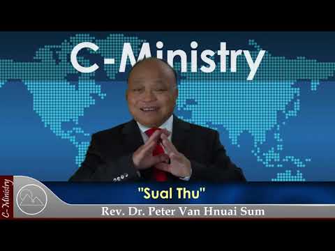 Sermon ||"Sual Thu" - Rev. Dr. Peter Van Hnuai Sum