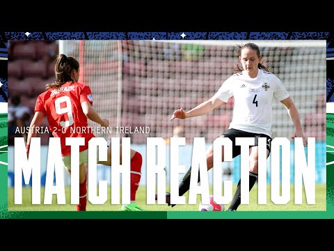 REACTION | Austria 2-0 Northern Ireland | UEFA Women's Euro