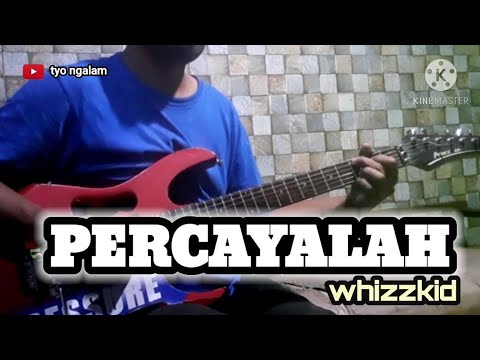 Percayalah - Whizzkid
