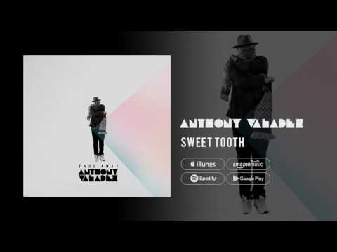 Anthony Valadez - Sweet Tooth (feat.  Adad)
