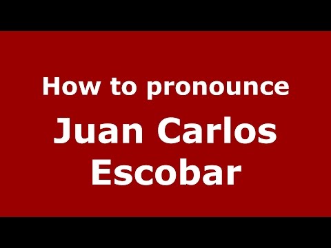 How to pronounce Juan Carlos Escobar (Colombian Spanish/Colombia)  - PronounceNames.com