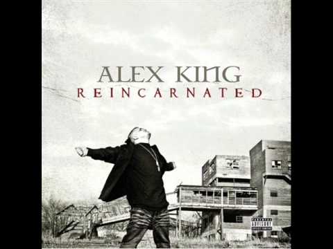 Alex King - Intro/Reincarnated