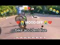 Sad Lover 💔 Status I Bike Accident🏍️Whatsapp status I#jhansimotovloger#vlog#duke250 #duke390 yamaha