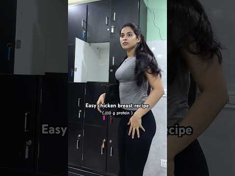 Easy Chicken Breast Recipe! ( 110 g protein ) #shorts#fitness#gym#gymgirl