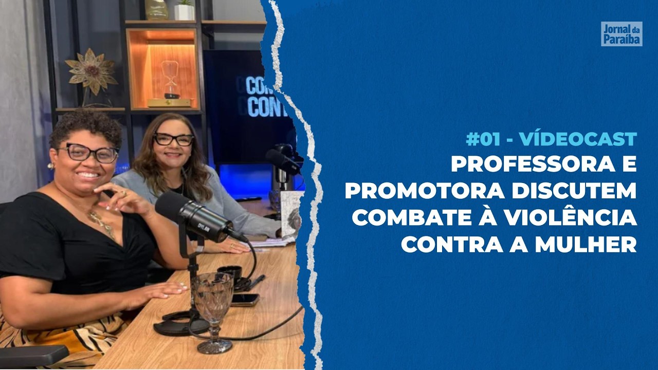 Podcast Tv Cabo Branco - Combate á violência contra a mulher