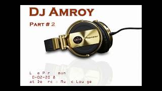Download lagu DJ Amroy Live Performance at De Arcia Music Lounge - Part # 2 mp3