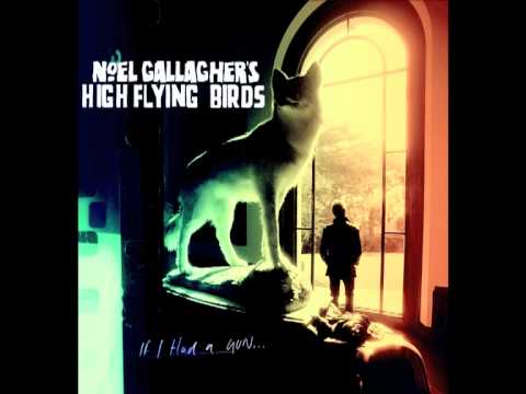 Noel Gallagher's High Flying Birds - If I Had A Gun (Official Audio)
