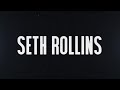 Seth Rollins Entrance Video