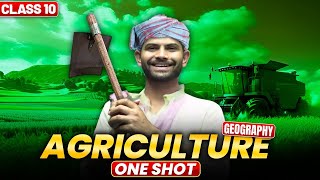 Agriculture | New One shot | Class 10 Geography 2025-26