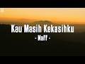 You Re Still My Lover NaFF Lyrics