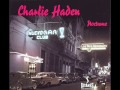 Charlie Haden & Gonzalo Rubalcaba - El Ciego (The Blind)