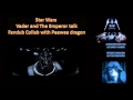 Star Wars Vader And The Emperor Talk Fandub Collab With Peewee Dragon