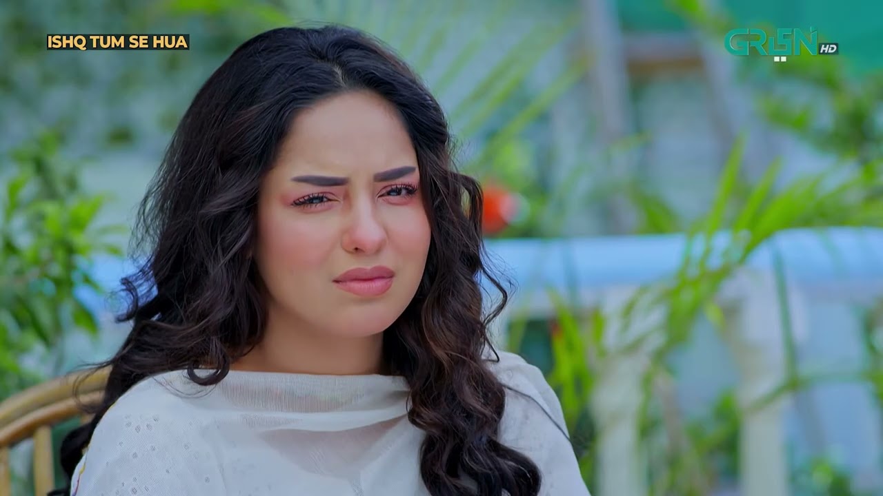 Ishq Tum Se Hua Last Episode 72 | Best Scene 02 | Fahad Sheikh - Sukaina Khan | Green TV