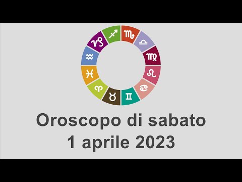 Oroscopo di sabato 1 aprile 2023